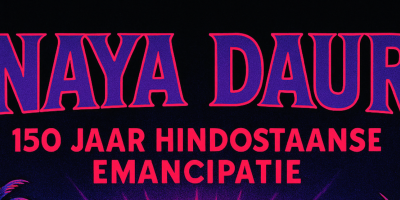 Bovenkant filmposter met tekst: 'Naya Daur 150 jaar Hindostaanse Emancipatie'